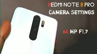 Redmi Note 8 Pro full camera settings