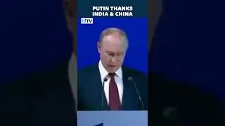 Russian President Vladimir Putin Thanks India, China For BRICS Role