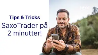 SaxoTrader p&aring; to minutter!
