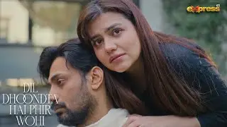 Ramsha aur Ali ki purani yaadein&hellip; | Dil Dhoondta Hai Phir Wohi | Express TV
