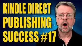 Kindle Direct Publishing Success #17 Kindle Direct Publishing Ebook Marketing Secrets Revealed (NOT)