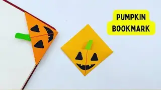 DIY Paper PUMPKIN Corner Bookmark |How To Make Halloween Bookmark  / Origami Bookmark / Paper craft