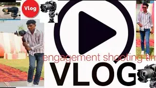 #blogger#blog Engagement shooting time video achcha Lage to comment jarur kariye 🤪