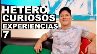 experiencias con heterocuriosos 7