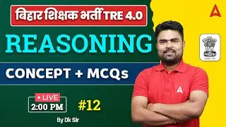 BPSC TRE 4.0 Vacancy 2024 Reasoning Class by DK Dhiraj Sir #12