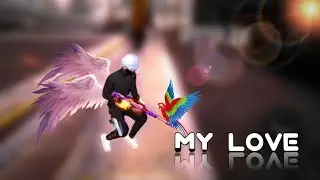 My Love 💗 // FF status ff sad status  WhatsApp status #freefire #ng10FF