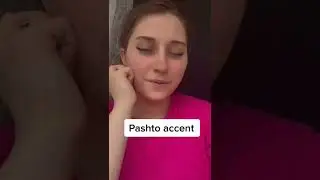 Pashto accent ❤️🇵🇰🇦🇿