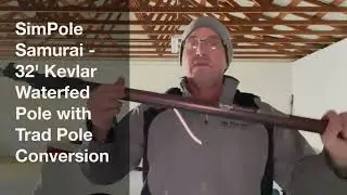 Waterfed Pole with Kevlar - SimPole Samurai Review - Professional Window Cleaners - Cayucos, Avila
