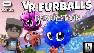 VR Furballs Demolition VR 1st Impressions (GIVEAWAY ENDED!) // Oculus Rift + Touch // GTX 1060 (6GB)