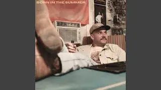 Born in the Summer