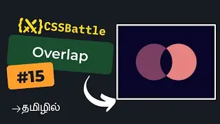 CSS Battle - Overlap | Target #15 | Tamil | Beginner Friendly Solution | CSS Challenge