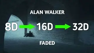 ALAN WALKER - FADED [32D not 16D, 8D]