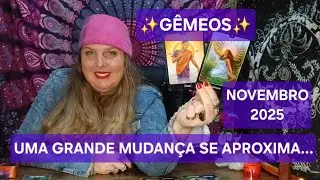 GÊMEOS✨️NOV/25☆ PRONTOS PARA SE SURPREENDEREM? ALGO QUE PARECIA IMPOSSÍVEL VAI FLUIR...