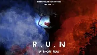 RUN (Short Film)Bobby Kumar / B M A Pictures