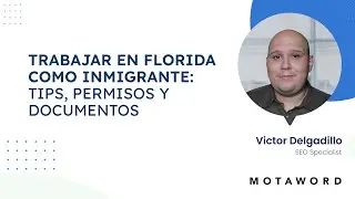 Trabajar en Florida como Inmigrante: Tips, Permisos y Documentos ✅