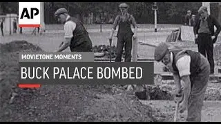 Buckingham Palace Bombed - 1940 | Movietone Moment | 13 Sept 19
