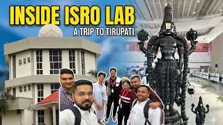 ISRO lab के अंदर ke नजारे 🚀 Traveling to Tirupati 