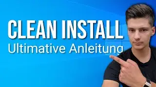 Windows 10 Clean Install German: How to reinstall Windows!