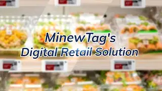 Make Your Store Smarter! MinewTag's Solution for Fast and Accurate Price Changes