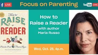 Focus on Parenting: How to Raise a Reader
