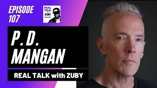 Real Talk with Zuby #107 - P.D. Mangan | Fitness Over 60