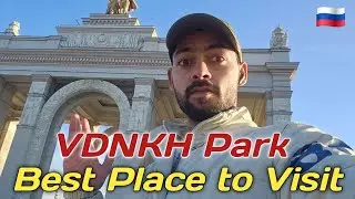 VDNKH Moscow Museum Part-2 || Best Place in Moscow