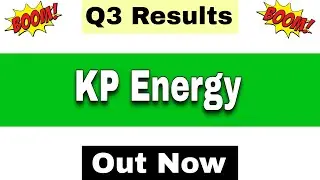 KP Energy Q3 Results 2026 | KP Energy Results Today | KP Energy Share Latest News | KP Energy Share 
