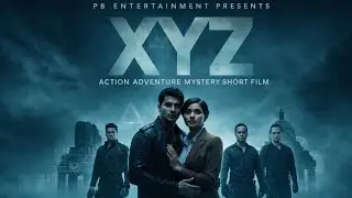 XYZ  | Action Adventure Thriller Mini Movie