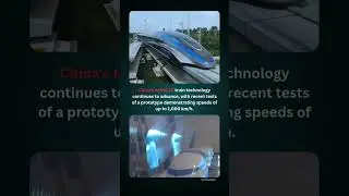 World&rsquo;s Fastest Train? China&rsquo;s Maglev Hits 1000 km/h🚄💨