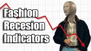 Using Fashion to Predict the Recession!
