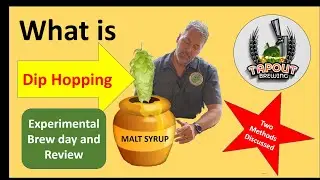Dipped Hopped Brewing! What is it? How is Done? What's the big Deal?