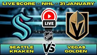 🔴 LIVE: Vegas Golden Knights at Seattle Kraken | NHL Scoreboard | Jan 31 | Pacific Division Clash