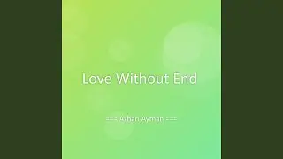 Love Without End