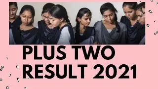 Plus Two Result 2021 Date|Degree Admission Details
