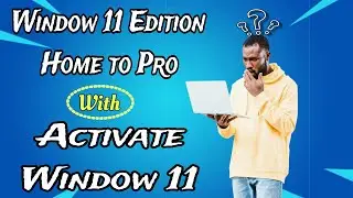 How  To  Window  11  Home  To  Pro   Convert  With  Window  Activate  | ehtishambhatti |