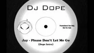 Jay - Please Don't Let Me Go (Dope Edit) FreeStyle Music