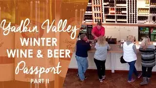 Yadkin Valley Winter Wine Passport and Beer Passport Part Two | North Carolina Weekend | UNC-TV