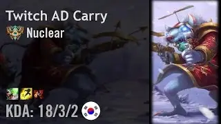Twitch AD Carry vs Sivir - Nuclear - KR Challenger Patch 6.9