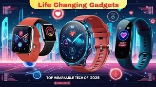 The Future Is Wearable : Best Wearable Tech Of 2025|#tech #gadgets #trending
