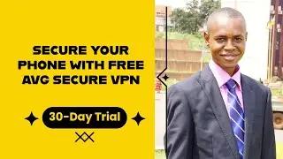 How to Install AVG Secure VPN on Your Phone (30-Day FREE Trial &ndash; Android & iPhone)