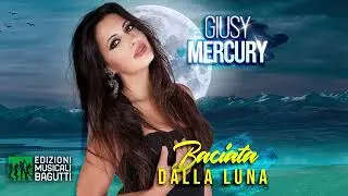 GIUSY MERCURY - Baciata dalla luna