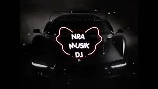 DJ NAN KO PAHAM FULL BASS (REMIX) VIRAL TIKTOK 2026 NRA MUSIK DJ