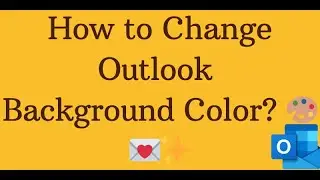 Как изменить цвет фона Outlook? 🎨💌✨