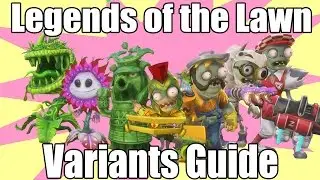 Legends of the Lawn Variants Guide