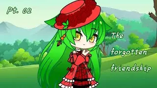 &deg; The forgotten friendship &deg; part 2/ 