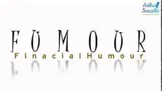 FUMOUR - Financial Planning Humour | Artha Sarathi