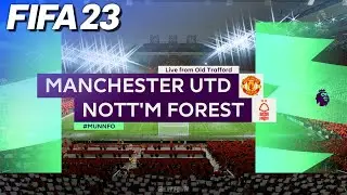 FIFA 23 - Manchester United vs. Nottingham Forest | #MUNNFO