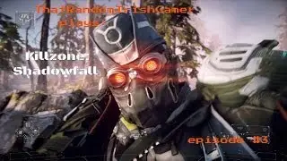 T.R.I.G plays: Killzone:Shadowfall Episode #3