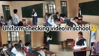 Uniform checking video in school😡🧐#punishmentvlog #uniformgoals @nayrarawatnehu1761 