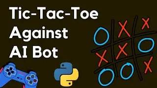 Tic Tac Toe Game | Player vs AI Bot | Python | Minimax Algorithm | Beginners | Tutorials